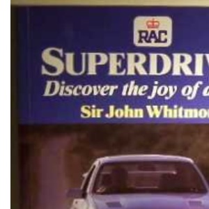 Royal Automobile Club Superdriver: Discover the Joy of Driving