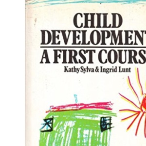 Child Development: A First Course