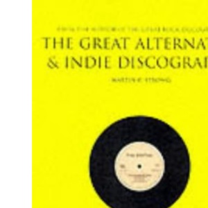 The Great Alternative and Indie Discography