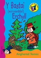 Cyfres Darllen Mewn Dim - Cam Rala Rwdins: Bastai (Wirioneddol) Erchyll, Y
