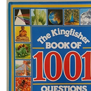 The Kingfisher Book of 1001 Questions and Answers