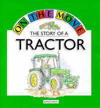 The Story of a Tractor (On the Move S.)