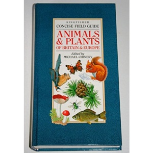 Concise Field Guide to the Animals and Plants of Britain and Europe (Concise field guides)
