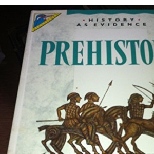 Prehistory: No.5 (History as Evidence)