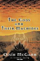 The Gods and their Machines