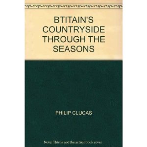 Britains Countryside Through the Seasons