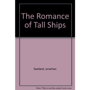 The Romance of Tall Ships