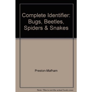 Complete Identifier: Bugs, Beetles, Spiders & Snakes