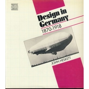 Design in Germany, 1870-1918 (Trefoil design library)
