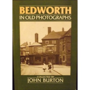 Bedworth in Old Photographs