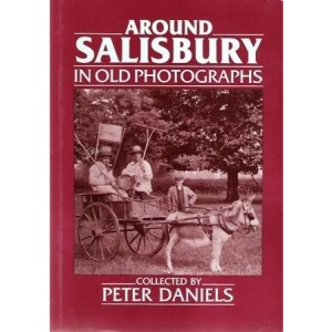 Around Salisbury in Old Photographs (Britain in Old Photographs)