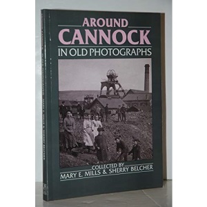 Around Cannock Chase in Old Photographs (Britain in Old Photographs)