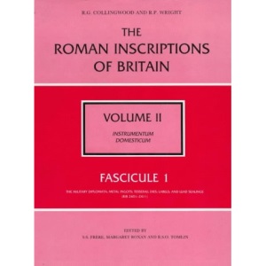 The Roman Inscriptions of Britain: Instrumentum Domesticum v.2: Instrumentum Domesticum Vol 2