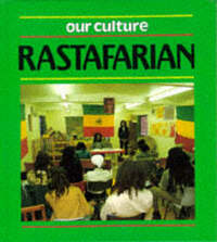 OUR CULTURE RASTAFARIAN