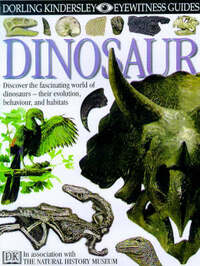 Dinosaurs (Dorling Kindersley Eyewitness Guides)