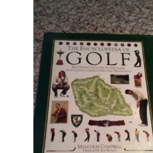 THE ENCYCLOPEDIA OF GOLF