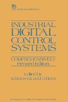 Industrial Digital Control Systems (Control, Robotics and Sensors)