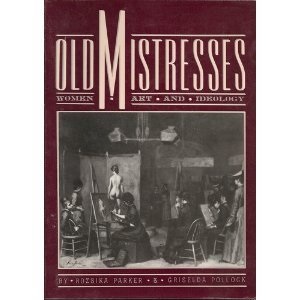 Old Mistresses: Women, Art and Ideology