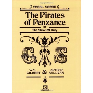 The Pirates of Penzance (Gilbert & Sullivan vocal scores)