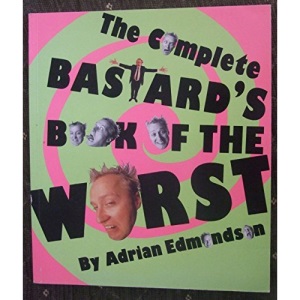 The Complete Bastard's Book of the Worst