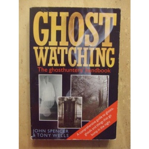 Ghostwatching: The Ghosthunter's Handbook