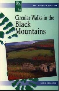 Circular Walks in the Black Mountains (Walks with History)