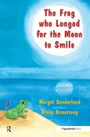 The Frog Who Longed for the Moon to Smile