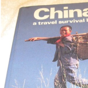 China: A Travel Survival Kit
