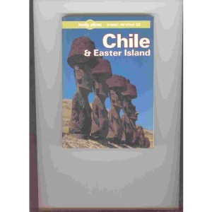 Chile and Easter Island: A Travel Survival Kit