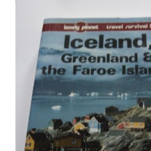 Iceland, Greenland and the Faroe Islands: A Travel Survival Kit (Lonely Planet Travel Survival Kit)
