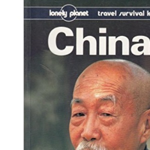 China (Lonely Planet Travel Survival Kit)