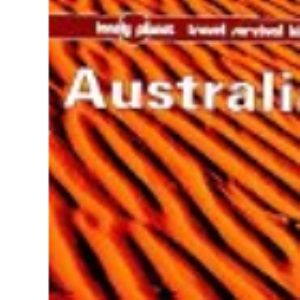 Australia: A Travel Survival Kit (Lonely Planet Travel Survival Kit)