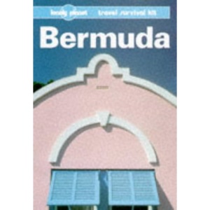 Bermuda: A Travel Survival Kit (Lonely Planet Travel Guides)