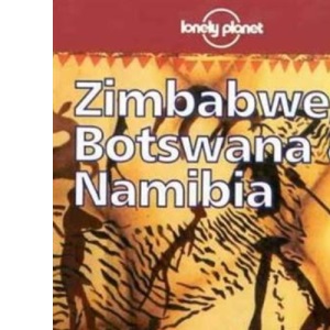 Zimbabwe, Botswana and Namibia (Lonely Planet Country Guides)