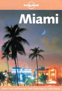 Miami (Lonely Planet City Guides)