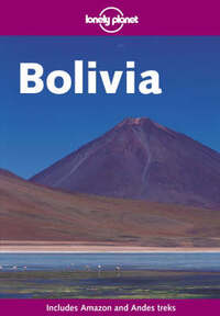 Bolivia (Lonely Planet Country Guides)