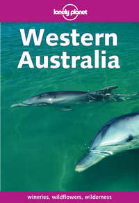 Western Australia (Lonely Planet Regional Guides)