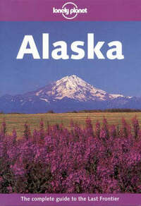 Alaska (Lonely Planet Regional Guides)