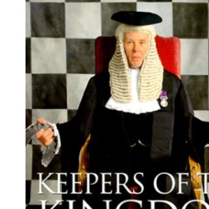 Keepers of the Kingdom: The Ancient Offices of Britain