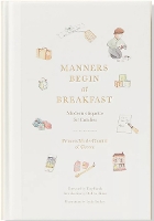 Manners Begin at Breakfast, Revised and Updated Edition