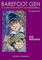 BAREFOOT GEN #5: The Never-Ending War