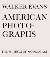 Walker Evans: American Photographs