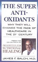 The Super Anti-Oxidants