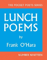 Lunch Poems