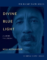 Divine Blue Light (For John Coltrane)