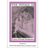 The Voyage In - Fictions of Female Development