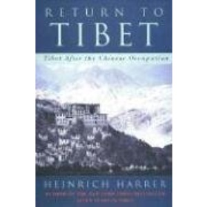 Return to Tibet: Tibet After the Chinese Occupation