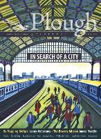 Plough Quarterly No. 23 - In Search of a City