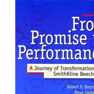 From Promise to Performance: Journey of Transformation at SmithKline Beecham
