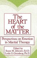 The Heart Of The Matter: Perspectives On Emotion In Marital